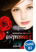 Immortal Beloved (Band 3) - Entfesselt