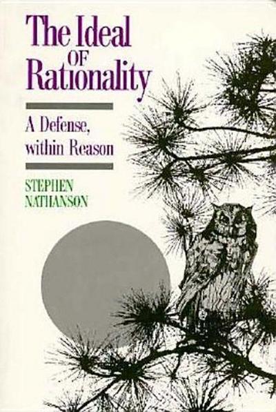 Ideal of Rationality: A Defense, Within Reason