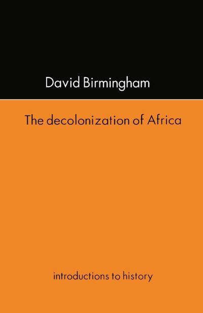 The Decolonization Of Africa