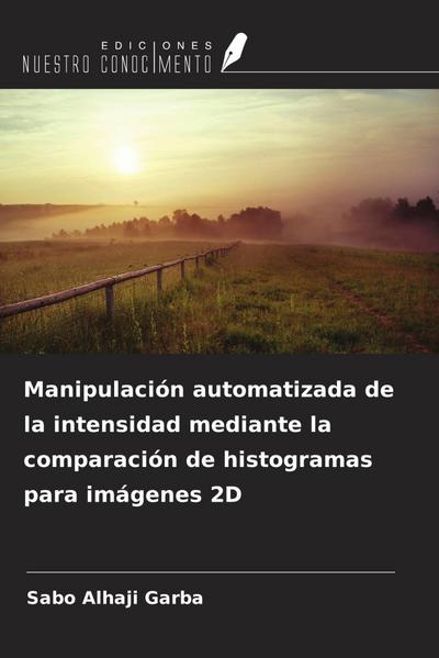 Manipulación automatizada de la intensidad mediante la comparación de histogramas para imágenes 2D