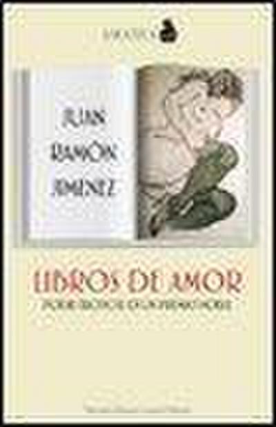Libros de amor. Poesie erotiche di un premio Nobel. Testo spagnolo a fronte