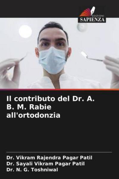 Il contributo del Dr. A. B. M. Rabie all’ortodonzia