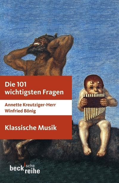 Die 101 wichtigsten Fragen: Klassische Musik