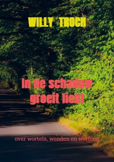 In de schaduw groeit licht