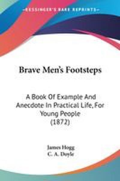 Brave Men’s Footsteps