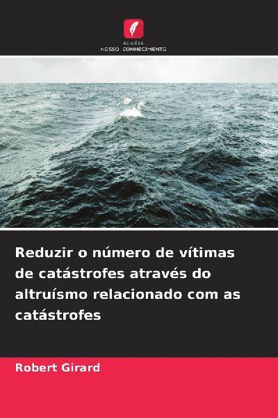 Reduzir o número de vítimas de catástrofes através do altruísmo relacionado com as catástrofes
