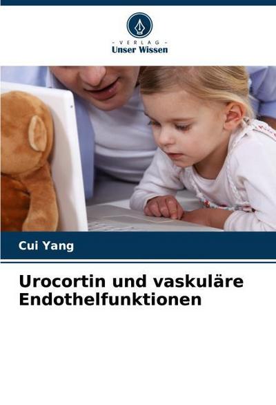Urocortin und vaskuläre Endothelfunktionen