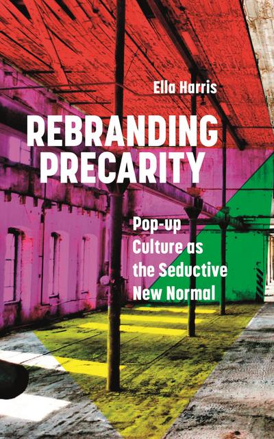 Rebranding Precarity