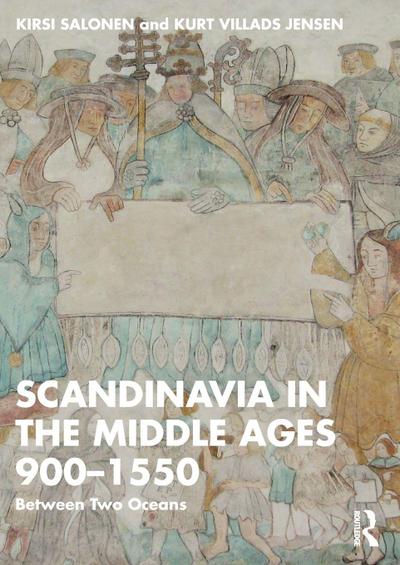 Scandinavia in the Middle Ages 900-1550