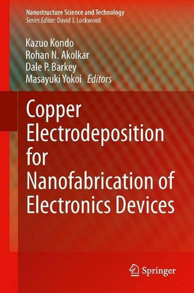Copper Electrodeposition for Nanofabrication of Electronics Devices