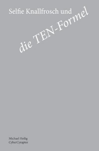 Selfie Knallfrosch und die TEN-Formel