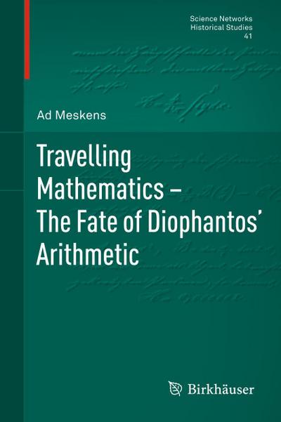 Travelling Mathematics - The Fate of Diophantos’ Arithmetic