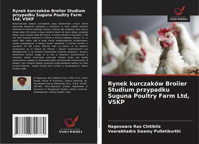 Rynek kurczaków Brolier Studium przypadku Suguna Poultry Farm Ltd, VSKP