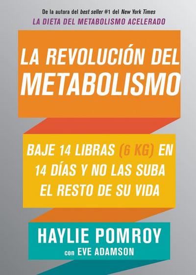 La Revolución del Metabolismo