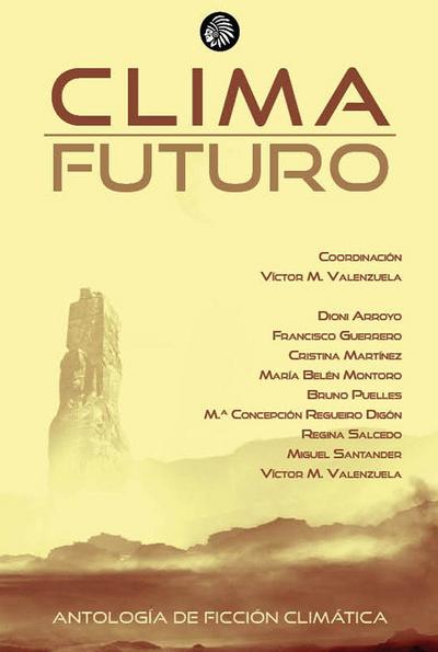 CLIMA FUTURO. ANTOLOG?A DE FICCI?N CLIM?TICA