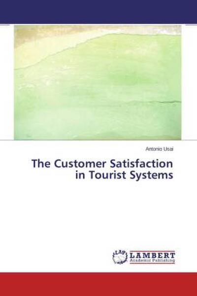 The Customer Satisfaction in Tourist Systems