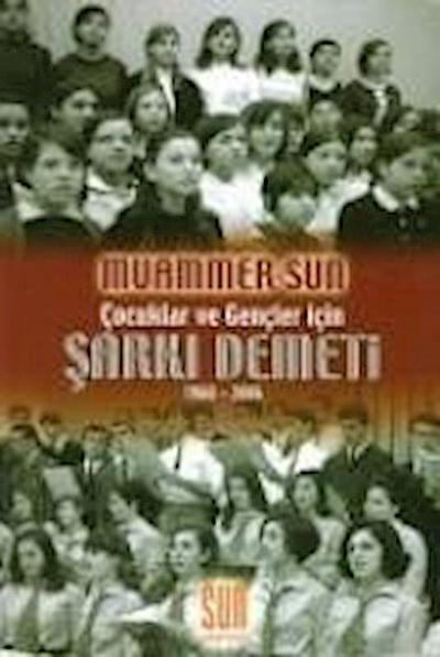 Sarki Demeti - Cocuklar ve Gencler Icin