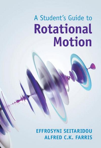 A Student’s Guide to Rotational Motion