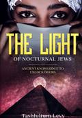 The Light of Nocturnal Jews