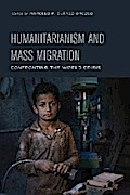 Humanitarianism and Mass Migration