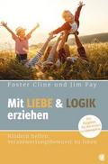 Mit Liebe & Logik erziehen