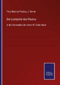 Die Lustspiele des Plautus