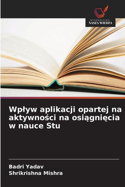 Wp¿yw aplikacji opartej na aktywno¿ci na osi¿gni¿cia w nauce Stu