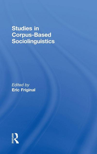 Studies in Corpus-Based Sociolinguistics