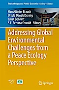Addressing Global Environmental Challenges from a Peace Ecology Perspective