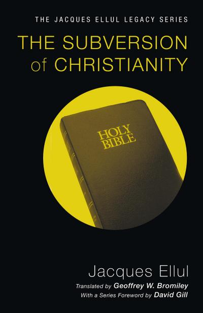 The Subversion of Christianity