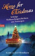 Home for Christmas: Schräge Weihnachtsgeschichten aus Norwegen - erzählt von Levi Henriksen