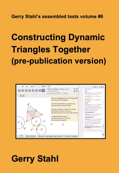 Constructing Dynamic Triangles Together (pre_publication version)