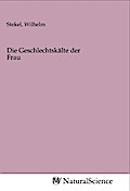 Die Geschlechtskälte der Frau