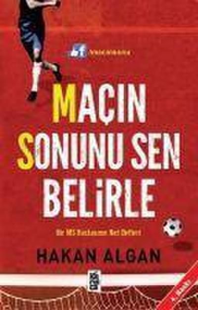 Macin Sonunu Sen Belirle