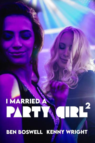 I Married a Party Girl 2