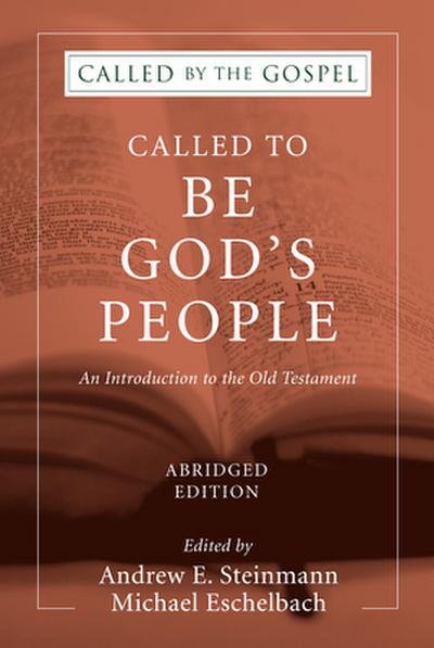 Called To Be God’s People, Abridged Edition