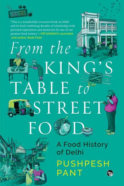 From The King’s Table to Street Food