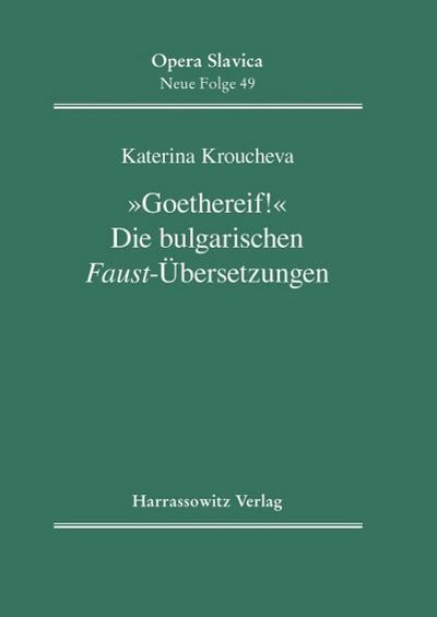 "Goethereif!" Die bulgarischen Faust-Übersetzungen