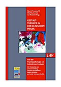 Gestalttherapie in der klinischen Praxis