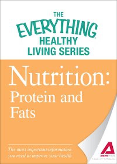 Nutrition: Protein and Fats