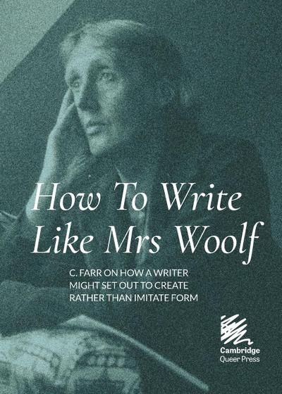 How To Write Like Mrs Woolf