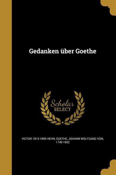 Gedanken über Goethe