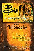 Buffy the Vampire Slayer and Philosophy