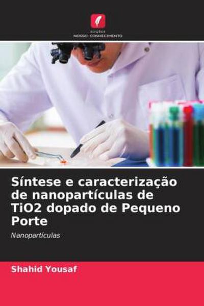 Síntese e caracterização de nanopartículas de TiO2 dopado de Pequeno Porte