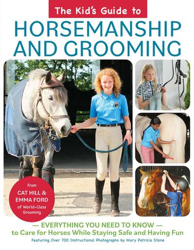 The Kid’s Guide to Horsemanship and Grooming