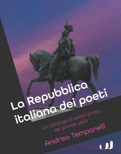 Temporelli, A: Repubblica italiana dei poeti. Un catalogo di