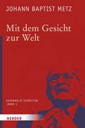 Johann Baptist Metz Gesammelte Schriften