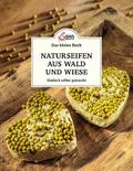 Naturseifen aus Wald und Wiese