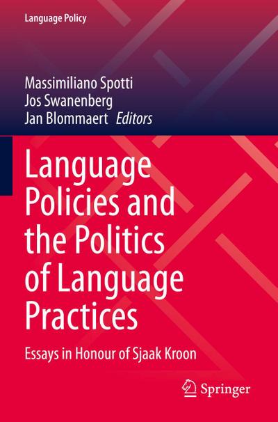 Language Policies and the Politics of Language Practices