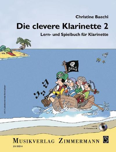Die clevere Klarinette, m. Audio-CD. Bd.2